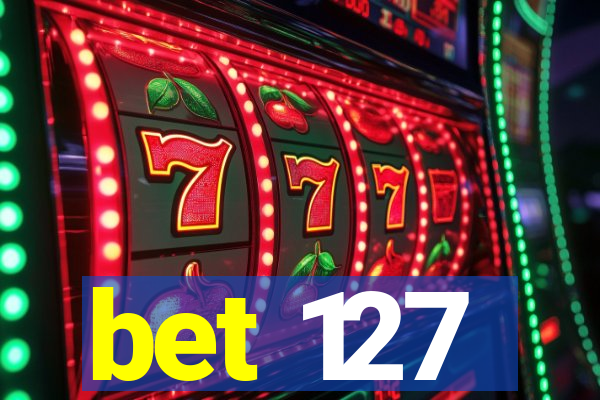 bet 127